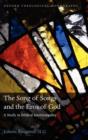 Image for The Song of Songs and the Eros of God  : a study in biblical intertextuality