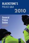 Image for Blackstone&#39;s police Q&amp;A: General police duties 2010