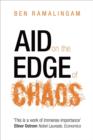 Image for Aid on the edge of chaos  : rethinking international cooperation in a complex world