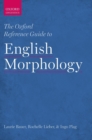 Image for The Oxford reference guide to English morphology