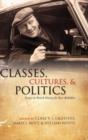 Image for Classes, cultures, and politics  : essays on British history for Ross McKibbin