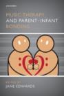 Image for Music Therapy and Parent-Infant Bonding