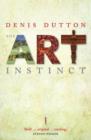 Image for The art instinct  : beauty, pleasure, &amp; human evolution