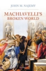 Image for Machiavelli&#39;s Broken World