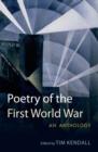 Image for Poetry of the First World War  : an anthology