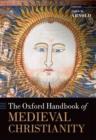 Image for The Oxford Handbook of Medieval Christianity