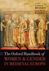 Image for The Oxford Handbook of Women and Gender in Medieval Europe