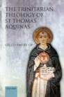 Image for The Trinitarian Theology of St Thomas Aquinas