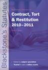 Image for Blackstone&#39;s statutes on contract, tort &amp; restitution 2010-2011