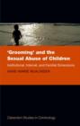 Image for &#39;Grooming&#39; and the sexual abuse of children  : institutional, Internet, and familial dimensions