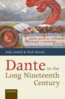 Image for Dante in the Long Nineteenth Century