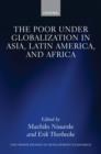 Image for The Poor under Globalization in Asia, Latin America, and Africa