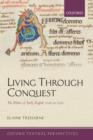 Image for Living through conquest  : the politics of early English, 1020-1220