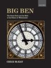 Image for Big Ben: the Great Clock and the Bells at the Palace of Westminster