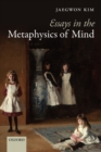 Image for Essays in the metaphysics of mind