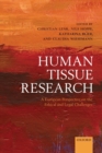 Image for Human tissue research  : a European perspective on the ethical and legal challenges