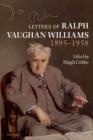 Image for Letters of Ralph Vaughan Williams, 1895-1958