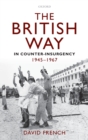 Image for The British Way in Counter-Insurgency, 1945-1967