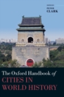 Image for The Oxford handbook of cities in world history