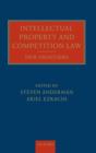 Image for Intellectual property and competition law  : new frontiers