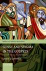 Image for Sense and Stigma in the Gospels