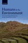 Image for Humans and the environment  : new archaeological perspectives for the twenty-first century