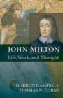 Image for John Milton  : life, work, and thought