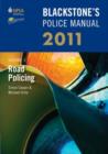 Image for Blackstone&#39;s police manualVolume 3,: Road policing 2011 : v. 3