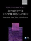 Image for A Practical Approach to Alternative Dispute Resolution