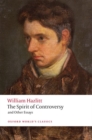 Image for The spirit of controversy  : and other essays