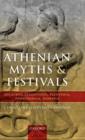 Image for Athenian myths and festivals  : Aglauros, Erechtheus, Plynteria, Panathenaia, Dionysia