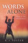 Image for Words alone  : W.B. Yeats and Irish literary traditions in the nineteenth century