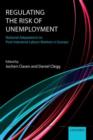 Image for Regulating the risk of unemployment  : national adaptations to post-industrial labour markets in Europe
