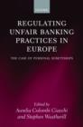 Image for Regulating Unfair Banking Practices in Europe