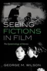 Image for Seeing Fictions in Film