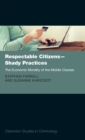 Image for Respectable citizens - shady practices  : the economic morality of the middle classes