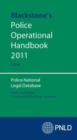 Image for Blackstone&#39;s police operational handbook 2011  : police national legal database