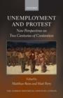 Image for Unemployment and protest  : new perspectives on two centuries of contention