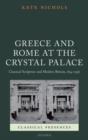 Image for Greece and Rome at the Crystal Palace