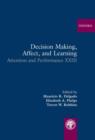 Image for Decision Making, Affect, and Learning