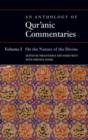 Image for An anthology of Qur&#39;anic commentariesVolume 1,: On the nature of the divine