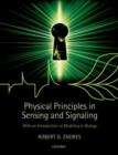 Image for Physical principles in sensing and signaling  : with an introduction to modeling in biology