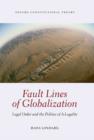 Image for Fault lines of globalization  : legal order and the politics of A-legality