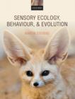 Image for Sensory ecology, behaviour, and evolution