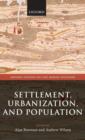 Image for Settlement, urbanization, and population