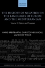 Image for The history of negation in the languages of Europe and the MediterraneanVolume II,: Patterns and processes