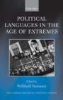 Image for Political languages in the age of extremes