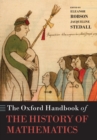 Image for The Oxford Handbook of the History of Mathematics