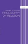 Image for Oxford Studies in Philosophy of Religion Volume 3