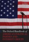 Image for The Oxford handbook of American political parties and interest groups